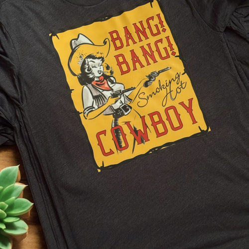 Bang Bang Cowgirl Tee