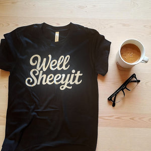 Well Sheeyit Tee